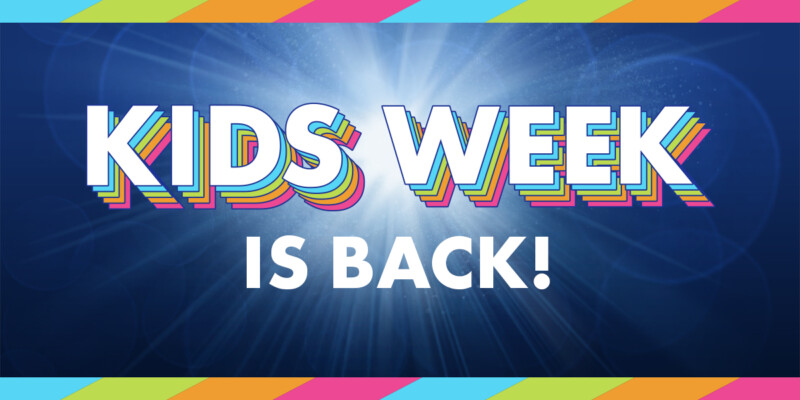 Kids Week is back for 2026