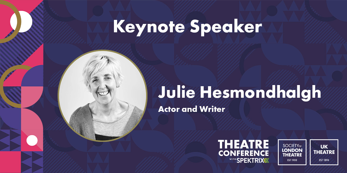 Julie Hesmondhalgh announced as Keynote Speaker at Theatre Conference 2026 with Spektrix